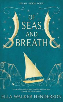 Of Seas and Breath: An Epic Fantasy Adventure (Selah Book 4)