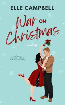 War on Christmas: An Enemies-to-Lovers Holiday Rom-Com