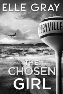 The Chosen Girl (Storyville FBI Mystery Thriller Book 1)
