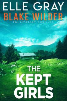 The Kept Girls (Blake Wilder FBI Mystery Thriller Book 23)