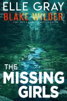 The Missing Girls (Blake Wilder FBI Mystery Thriller Book 12)