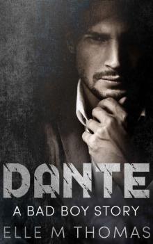 Dante: A Bad Boy Story