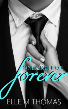 One Night Or Forever (The Carrington Siblings Book 1)