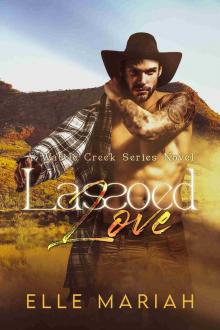 Lassoed Love (Wattle Creek Series Book 1)