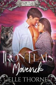 Iron Flats Maverick (Shifter Realms Book 4) Iron Flats Maverick (Shifter Realms Book 4)