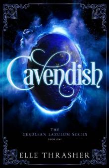 Cavendish: The Cerulean Lazulum Series, Book 1