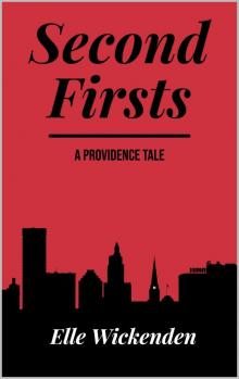 Second Firsts: A Providence Tale