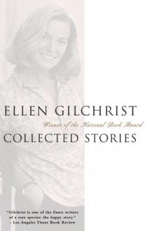 Ellen Gilchrist Ellen Gilchrist