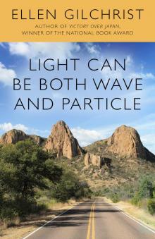 Light Can Be Both Wave and Particle Light Can Be Both Wave and Particle