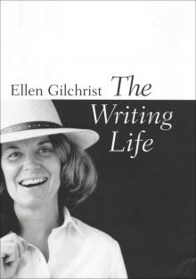 The Writing Life The Writing Life