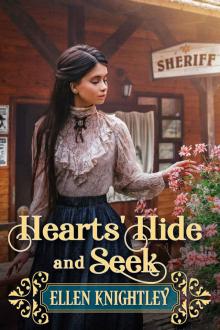 Hearts' Hide and Seek: A Historical Western Romance Novel