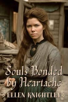 Souls Bonded by Heartache: A Historical Western Romance Novel
