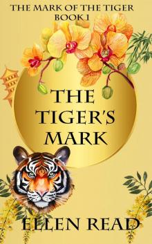 The Tiger's Mark (The Mark of the Tiger Book 1)