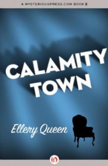 Ellery Queen - 1942 - Calamity Town Ellery Queen - 1942 - Calamity Town