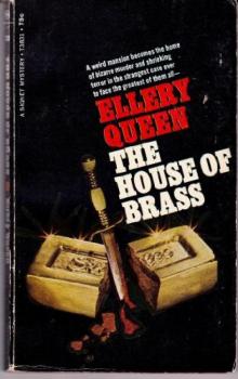 Ellery Queen - 1968 - The House of Brass Ellery Queen - 1968 - The House of Brass