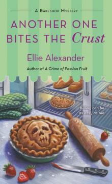 Another One Bites the Crust (A Bakeshop Mystery) Another One Bites the Crust (A Bakeshop Mystery)