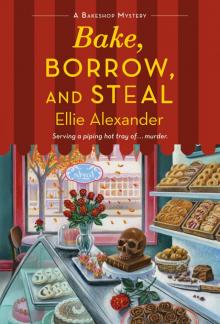 Bake, Borrow, and Steal Bake, Borrow, and Steal