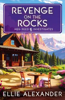 Revenge on the Rocks (Meg Reed Investigates Book 5) Revenge on the Rocks (Meg Reed Investigates Book 5)