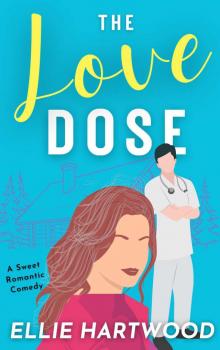 The Love Dose: A Sweet Later-in-Life Friends-to-Lovers Rom-Com (Fabulous Fifty Club Book 2) The Love Dose: A Sweet Later-in-Life Friends-to-Lovers Rom-Com (Fabulous Fifty Club Book 2)