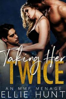 Taking Her Twice