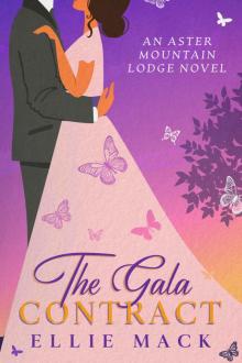 The Gala Contract: An Aster Mountain Lodge Novel