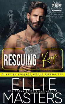 Rescuing Kaye: A Special Forces Protector Romantic Suspense Novel