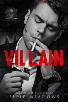 Her Villain: A Dark Bully Romance (Aqua Vitae Duet Book 1)