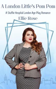 A London Little's Pom Pom : A Stuffie Hospital London Romance
