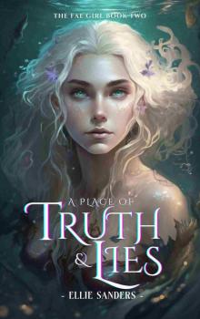 A Place of Truth & Lies: A Dark Fae Romance (The Fae Girl Book 2)