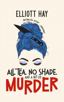 All Tea, No Shade, and a Bit of Murder