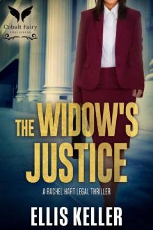 The Widow's Justice: A Jasmine Davis Legal Thriller (Rachel Hart Legal Thriller Series Book 2)