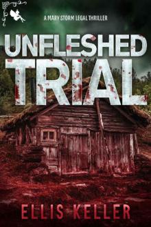 Unfleshed Trial: A Legal Thriller