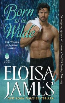 Born to Be Wilde: The Wildes of Lindow Castle Born to Be Wilde: The Wildes of Lindow Castle