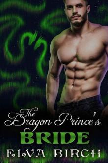 The Dragon Prince's Bride (Royal Dragons of Alaska Book 3)