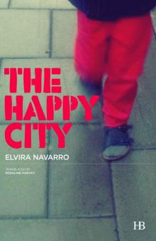 The Happy City The Happy City