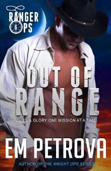 Out of Range (Ranger Ops Book 6) Out of Range (Ranger Ops Book 6)