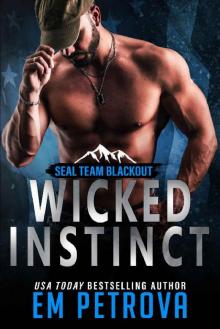 Wicked Instinct (SEAL Team Blackout) Wicked Instinct (SEAL Team Blackout)