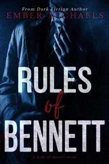 Rules of Bennett Rules of Bennett