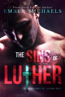 The Sins of Luther (The Vengeance of Luther Book 2) The Sins of Luther (The Vengeance of Luther Book 2)