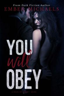 You Will Obey (Rules of Bennett Book 4) You Will Obey (Rules of Bennett Book 4)