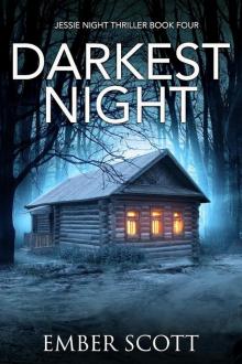 Darkest Night: Jessie Night Thriller Book Four