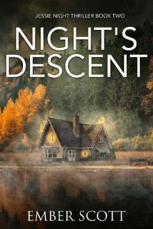 Night's Descent: Jessie Night Thriller Book Two