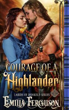 Courage Of A Highlander_Lairds of Dunkeld Series