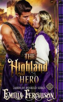 The Highland Hero (Lairds of Dunkeld Series) (A Medieval Scottish Romance Story)