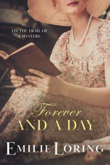 Forever and a Day (The Emilie Loring Romances)