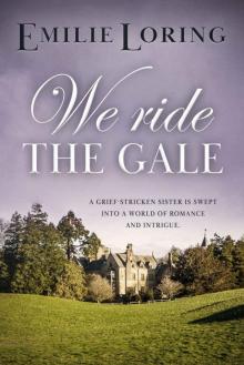 We Ride the Gale