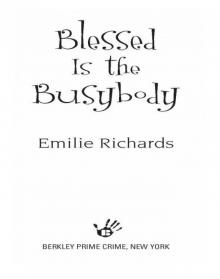 Blessed Is the Busybody Blessed Is the Busybody