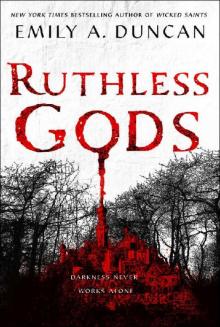 Ruthless Gods (Something Dark and Holy) Ruthless Gods (Something Dark and Holy)