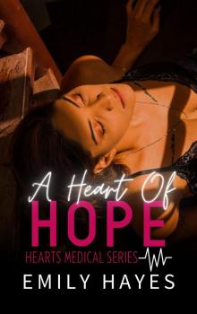 A Heart of Hope: A Lesbian/Sapphic Surgeons Romance (Hearts Medical Romance Series Book 2) A Heart of Hope: A Lesbian/Sapphic Surgeons Romance (Hearts Medical Romance Series Book 2)