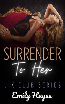 Surrender to Her: A Lesbian/Sapphic Romance